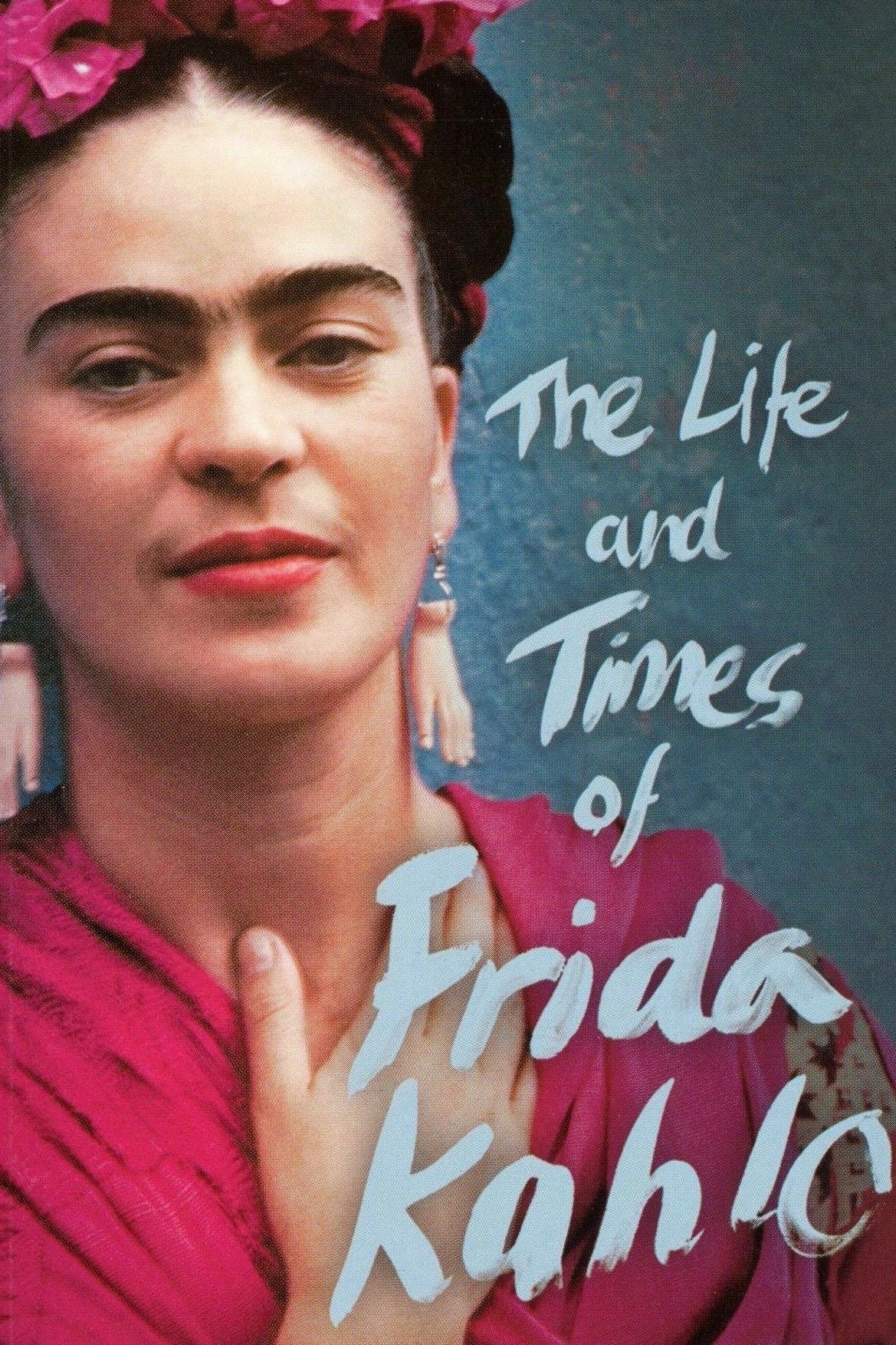 Постер The Life and Times of Frida Kahlo